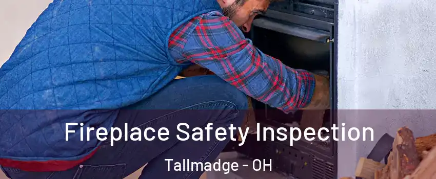  Fireplace Safety Inspection Tallmadge - OH
