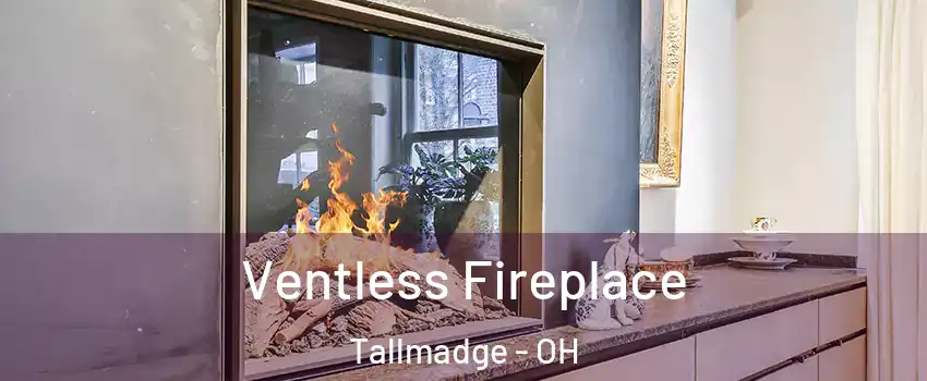  Ventless Fireplace Tallmadge - OH